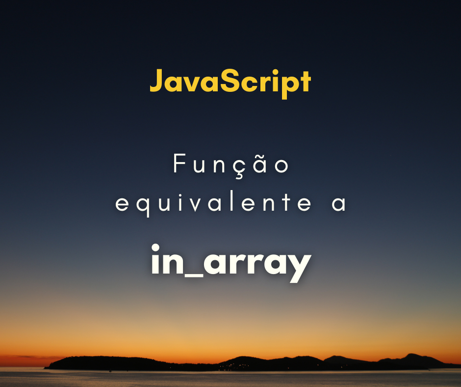 Função de JavaScript equivalente a in_array capa