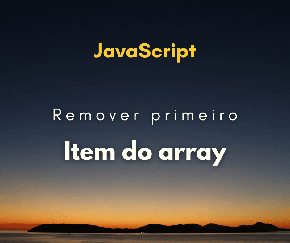Como remover o primeiro item do array capa