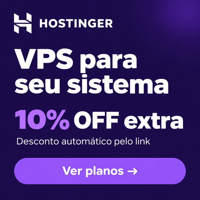 Hostinger: VPS para seu sistema, 10% OFF extra com cupom MATHEUSHORADECODAR aplicado pelo link