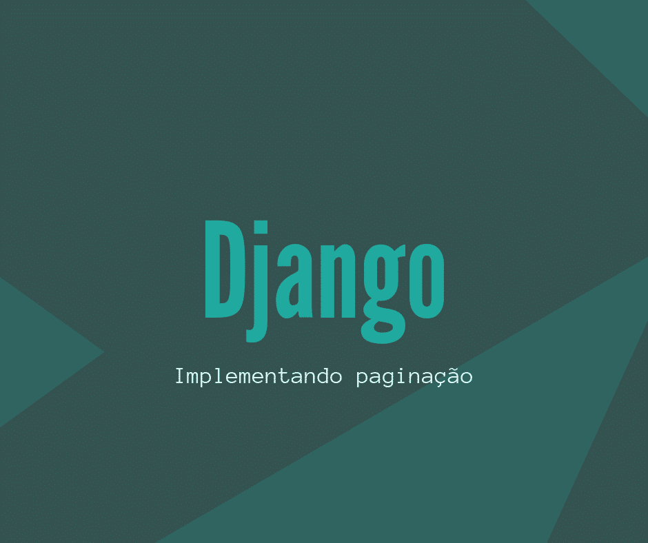 Adicionando paginação no Django