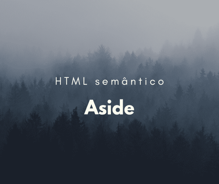 Como utilizar o elemento semântico aside
