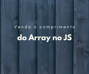 JavaScript: verificar quantidade de elementos no array