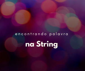 JavaScript: como achar uma palavra em uma string
