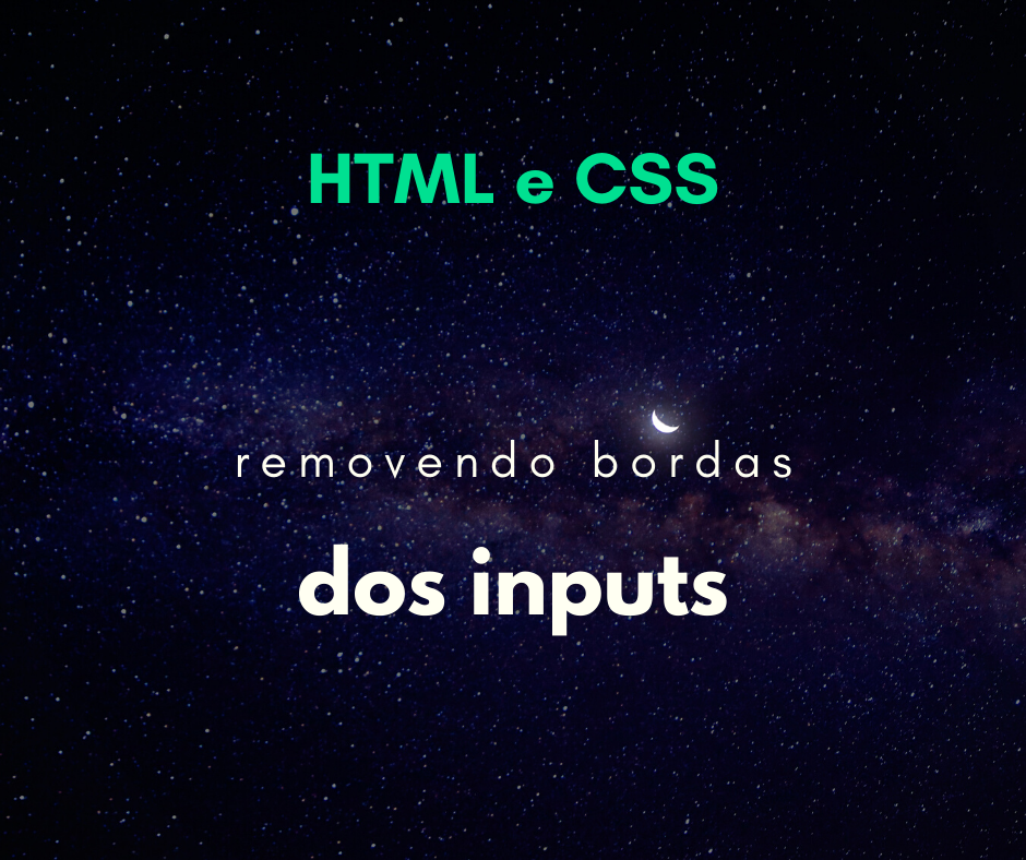 HTML: Remover borda dos inputs quando clicado