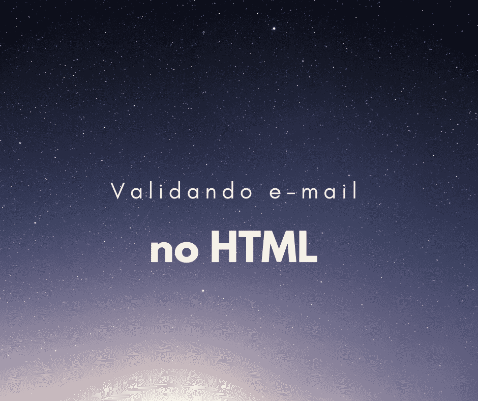 Como validar e-mail no formulário do HTML