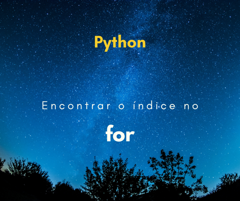 Como acessar o índice do loop for no Python