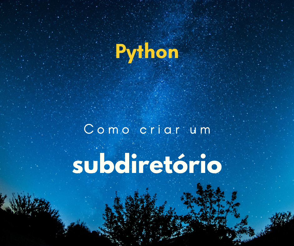 Como criar um subdiretório com Python?
