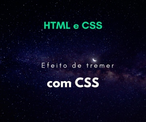 Efeito de tremer com CSS (tremendo elemento)