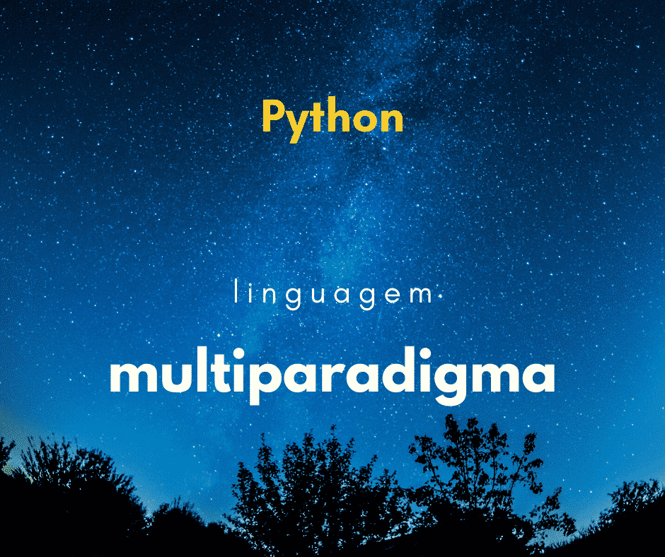Porque Python é uma linguagem multiparadigma? - Hora de Codar