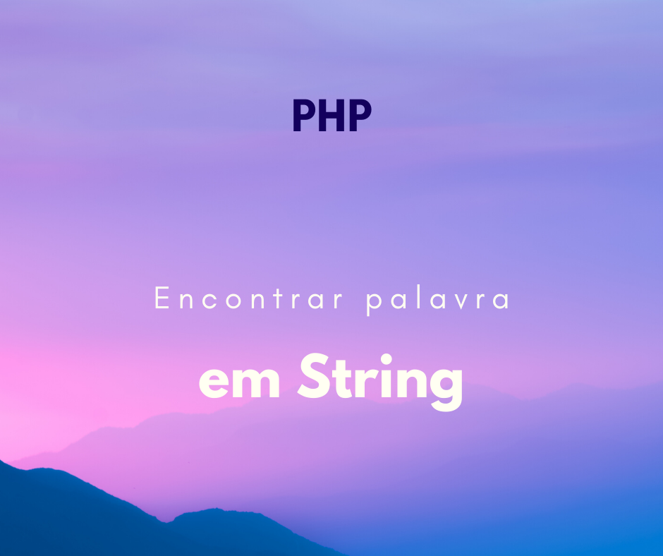 Encontrar uma palavra específica em string no PHP
