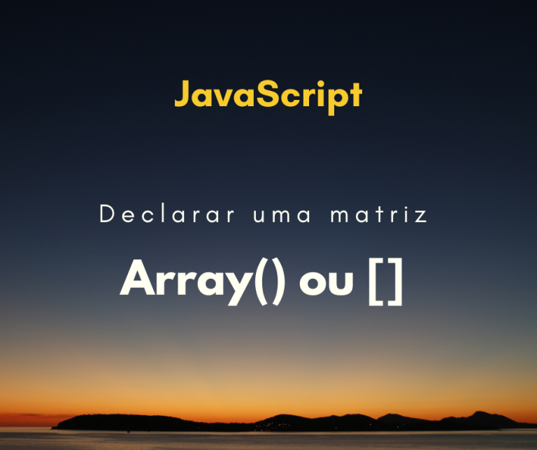 Qual a diferença entre declarar matriz com Array() ou [] em JavaScript?