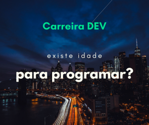 Existe idade para começar a programar?