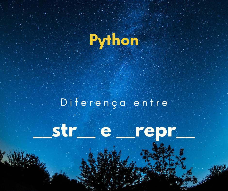 Qual a diferença entre __str__ e __repr__?