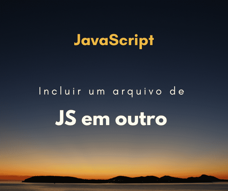 Como incluir um arquivo de JavaScript em outro
