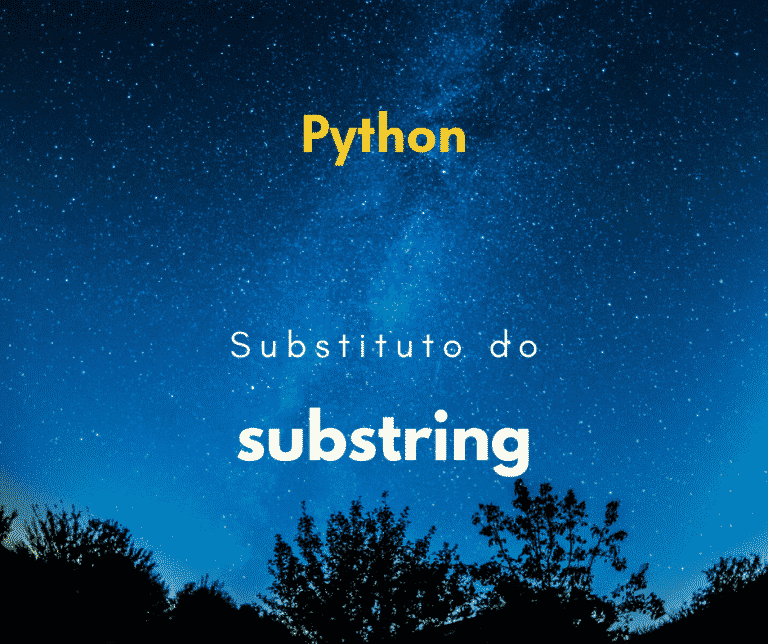 Método substring no Python? O que utilizar?