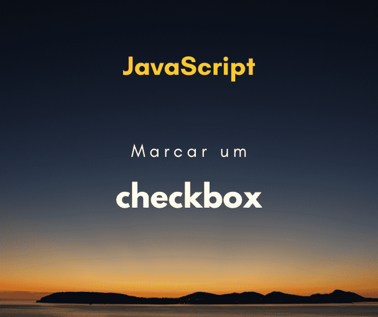 Marcar um checkbox com JavaScript ou jQuery