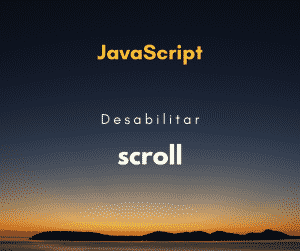Como desabilitar o scroll de uma página web com JavaScript