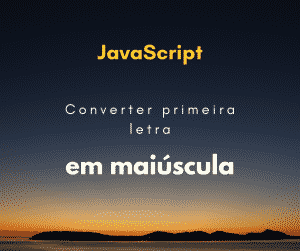 Converter cada primeira letra de cada palavra em maiúscula