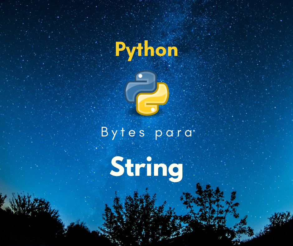 Converter bytes para string em Python