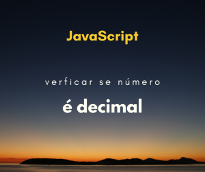 Como verificar se um número é decimal em JavaScript