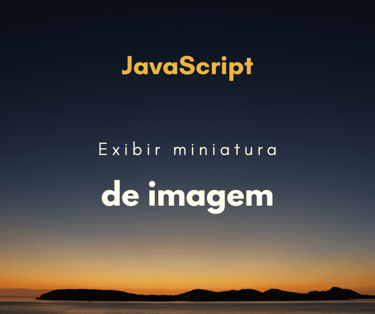 Exibir miniatura de imagem enviada em formulário