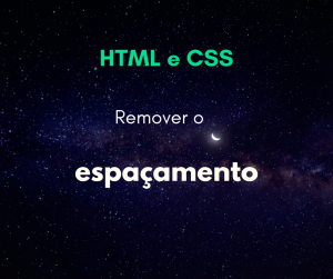 Como remover o espaço entre elementos inline ou inline-block