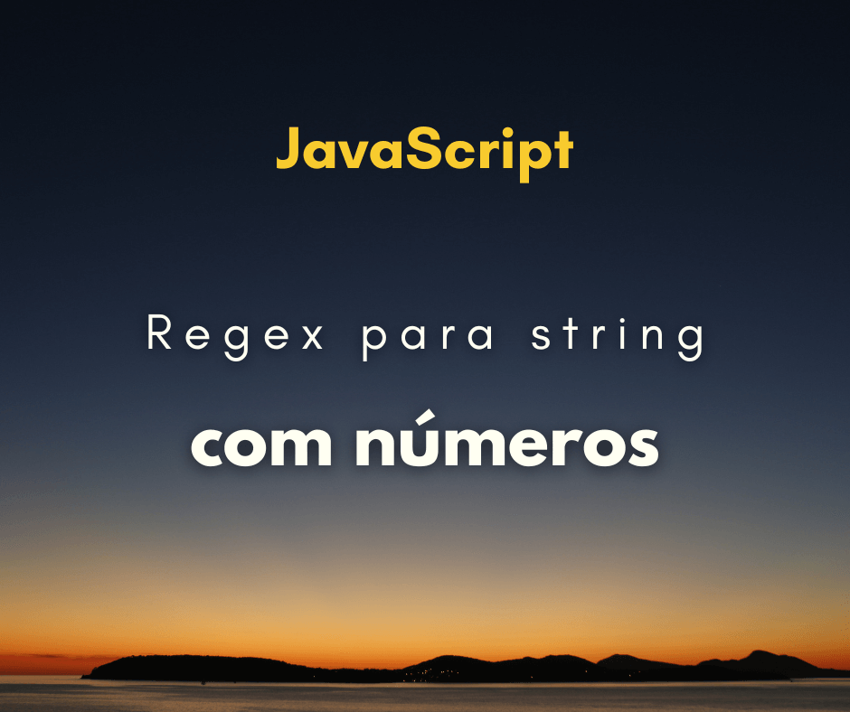 Regex para verificar se string tem apenas números com JavaScript