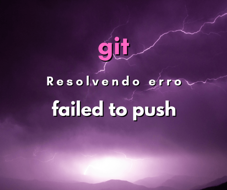 Resolver failed to push some refs to remote – erro de git