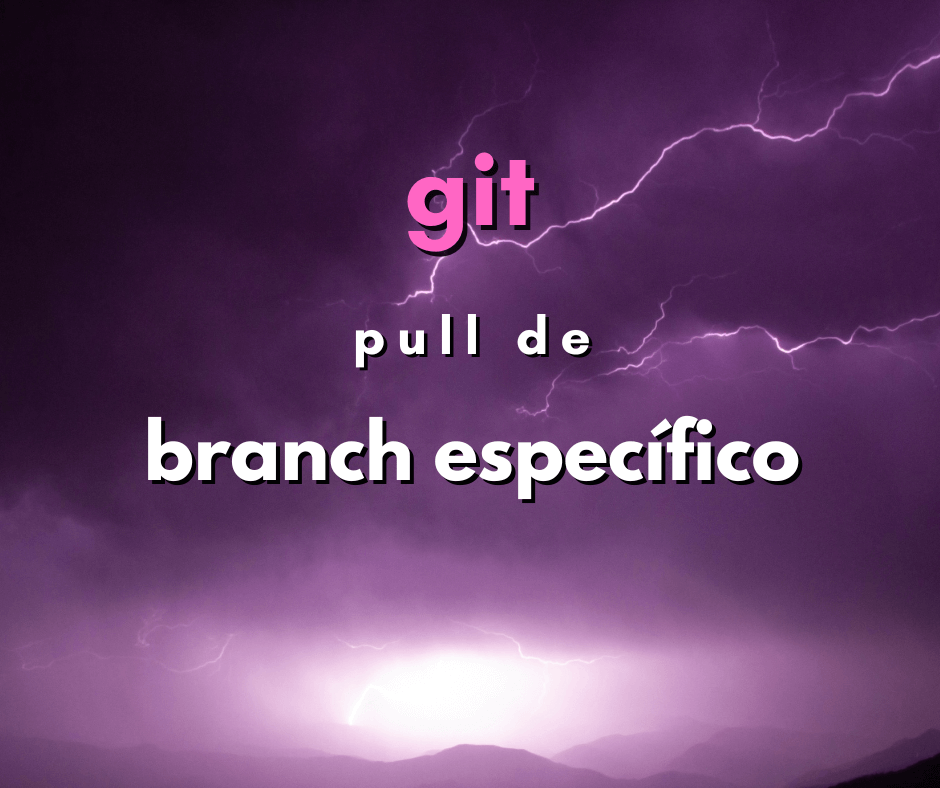 Como fazer git pull de branch específico do repositório