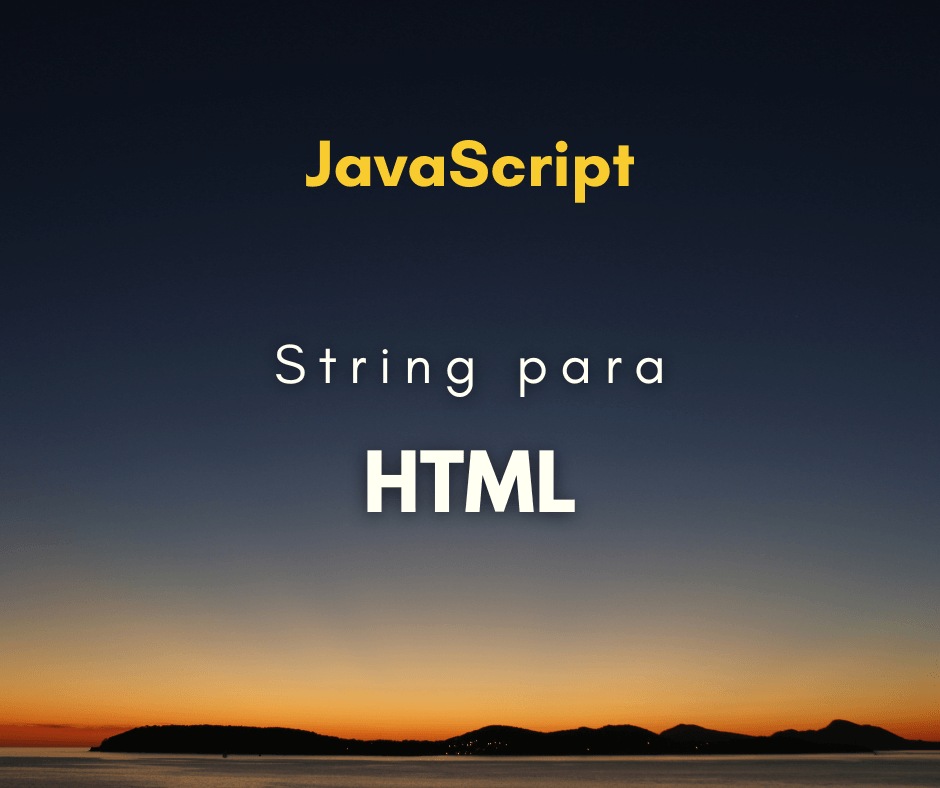 Interpretar string de HTML com JavaScript