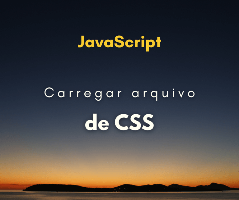 Como carregar arquivo de CSS com JavaScript