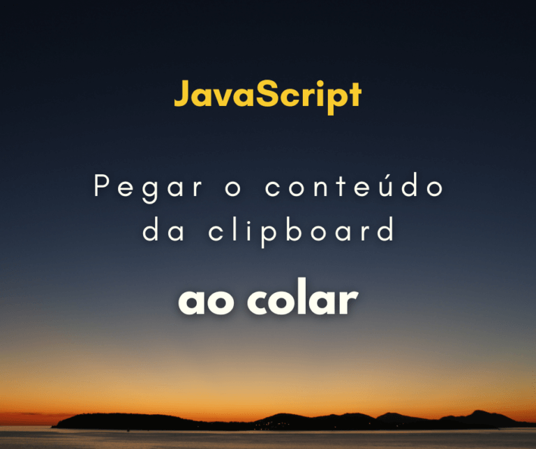 Como pegar o conteúdo do clipboard no evento de colar com JS