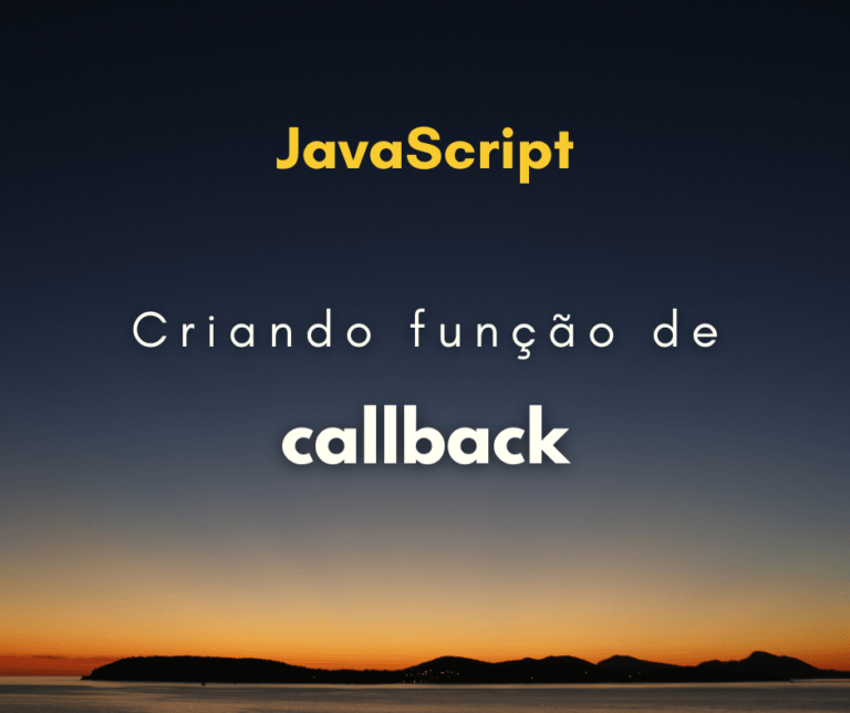 Como criar uma callback customizada em JavaScript