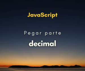 Como pegar a parte decimal de um número