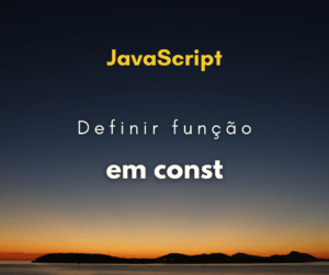 Porque definir função em função em const JavaScript