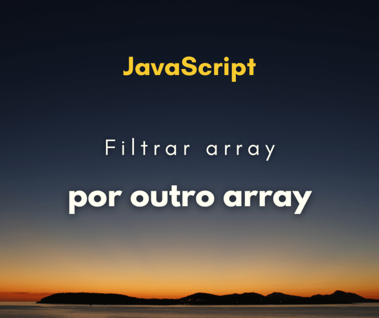 Como filtrar array por outro array em JavaScript