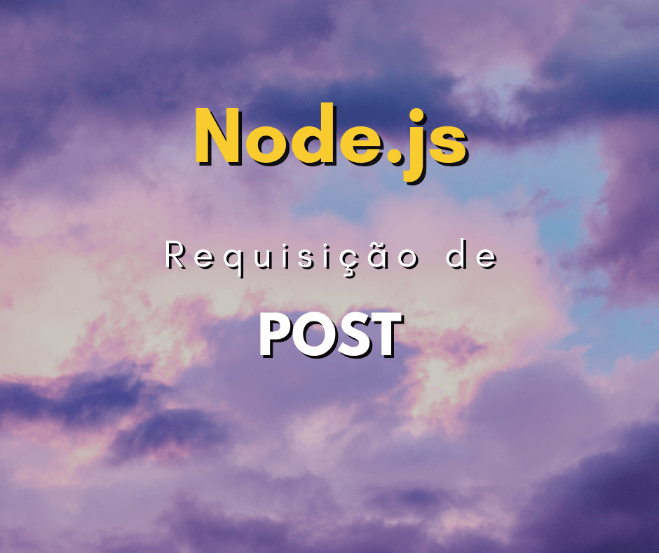 Como fazer um request de POST com Node.js