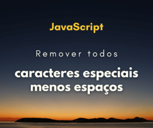 Remover todos os caracteres especiais de string menos espaços em JS