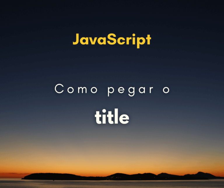 Como pegar o title de uma página com JavaScript