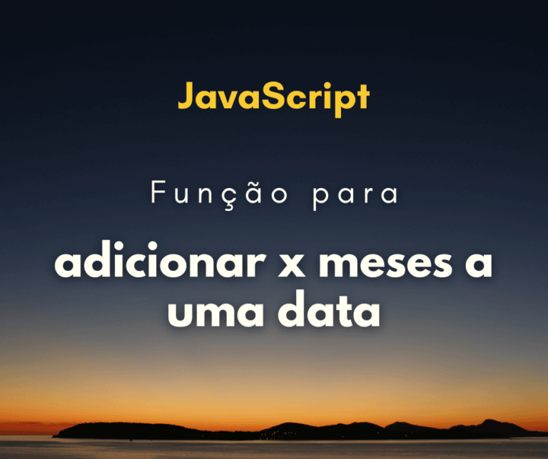 Função para adicionar x meses a uma data em JavaScript