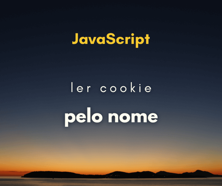 Como ler cookie pelo nome com JavaScript
