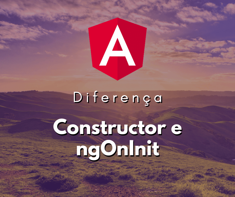 Constructor e ngOnInit em Angular: Entendendo as Diferenças