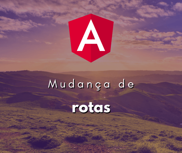 Detectando Mudanças de Rota no Angular