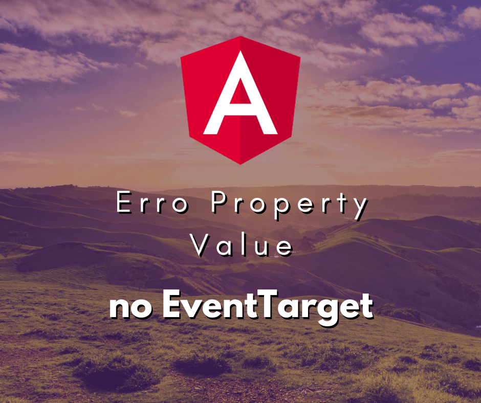 Erro Property value does not exist no Angular