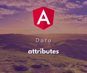 Manipulando Atributos Data Attributes em Angular
