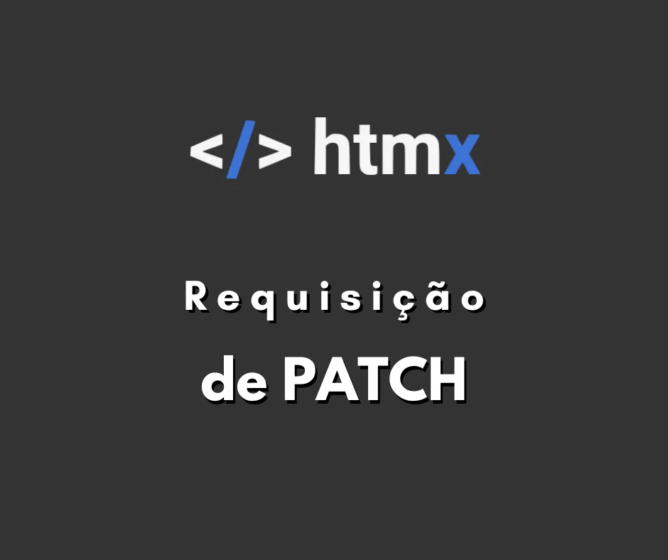 Requisição de PATCH no HTMX com Django