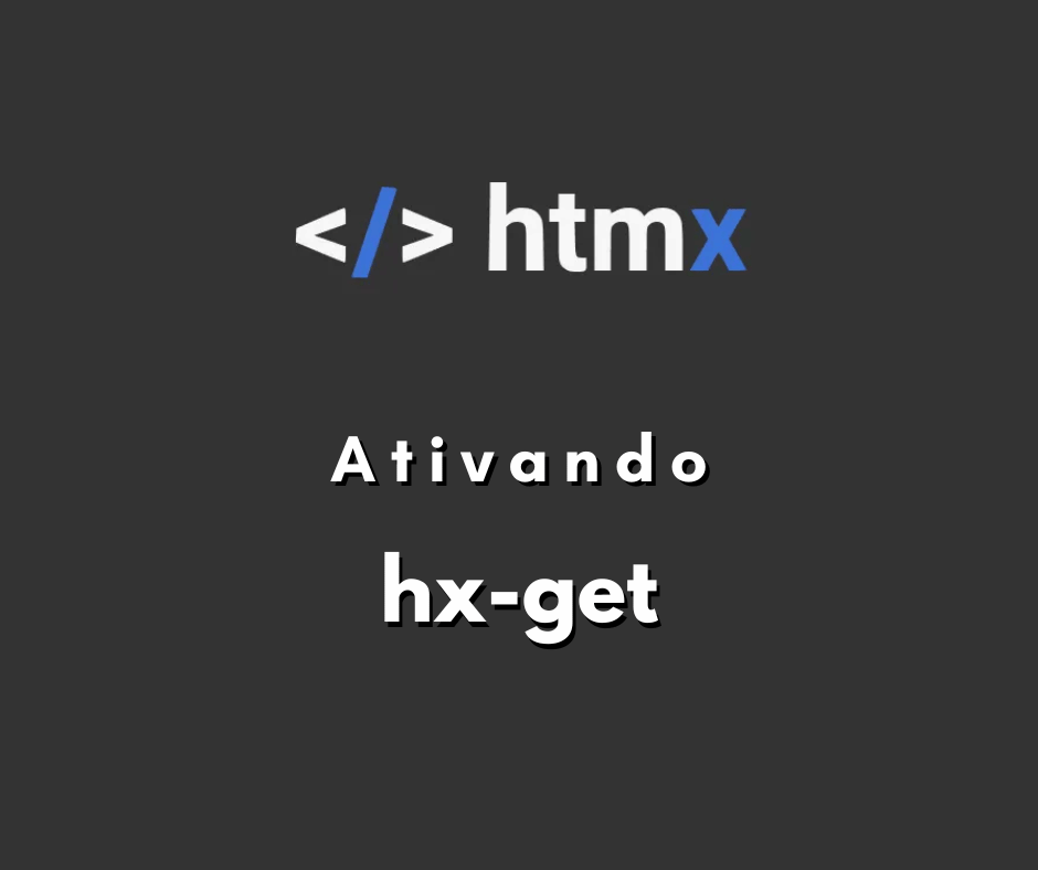 Como ativar um hx-get manualmente com JavaScript