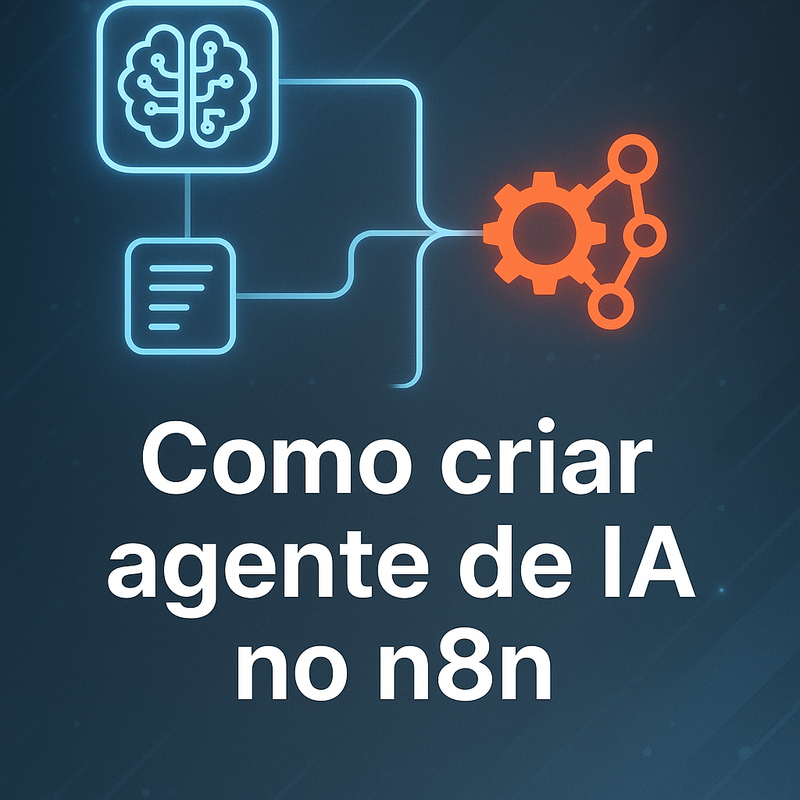 Uma imagem sobre Como criar agente de IA no n8n: tutorial fácil