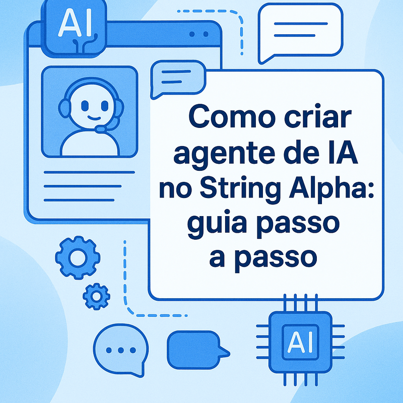 Uma imagem sobre Como criar agente de IA no String Alpha: guia completo