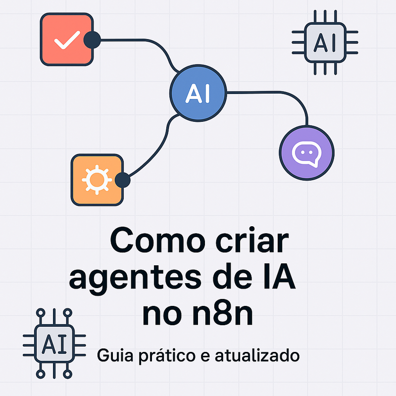 Uma imagem sobre Como criar agentes de IA no n8n: Guia prático